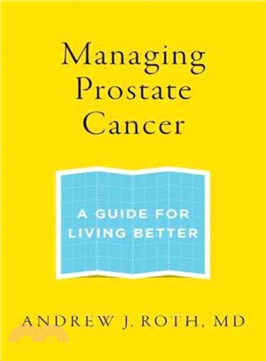 Managing Prostate Cancer ─ A Guide for Living Better