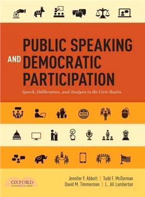 Public Speaking and Democratic Participation ─ Speech, Deliberation, and Analysis in the Civic Realm