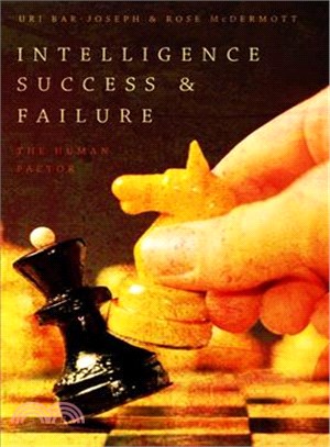 Intelligence Success and Failure ─ The Human Factor