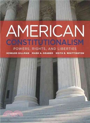 American Constitutionalism ─ Powers, Rights, and Liberties