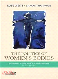 The Politics of Women's Bodies ─ Sexuality, Appearance, and Behavior