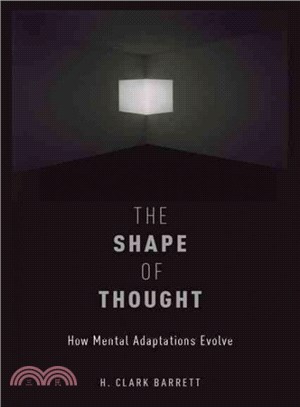 The Shape of Thought ─ How Mental Adaptations Evolve