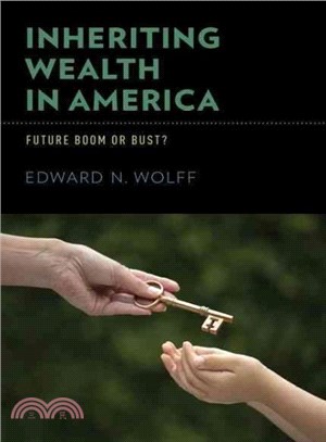 Inheriting Wealth in America ─ Future Boom or Bust?