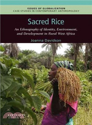 Sacred Rice ─ An Ethnography of Identity, Environment, and Development in Rural West Africa