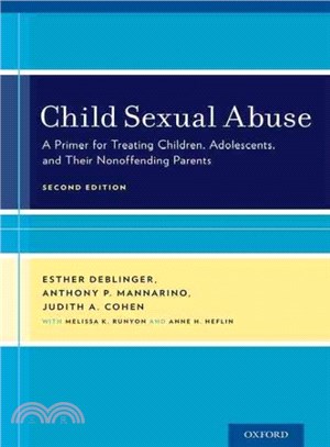 Child Sexual Abuse ─ A Primer for Treating Children, Adolescents, and Their Nonoffending Parents