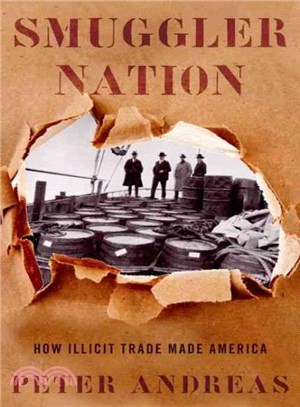 Smuggler Nation ─ How Illicit Trade Made America