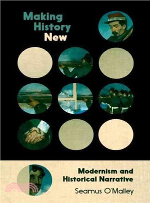 Making History New ― Modernism and Historical Narrative