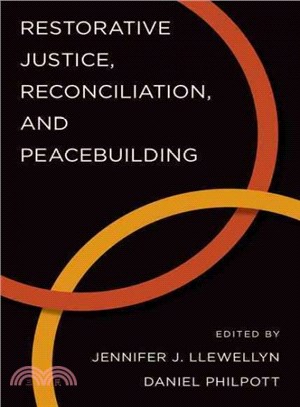 Restorative Justice, Reconciliation, and Peacebuilding