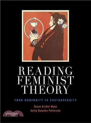 Reading Feminist Theory ─ From Modernity to Postmodernity