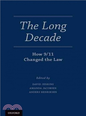 The Long Decade ─ How 9/11 Changed the Law