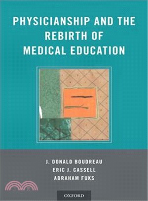 Physicianship and the Rebirth of Medical Education