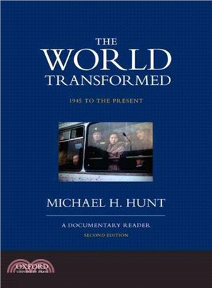 The World Transformed ─ 1945 to the Present: A Documentary Reader