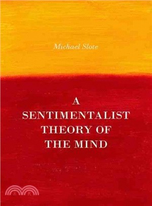 A Sentimentalist Theory of the Mind