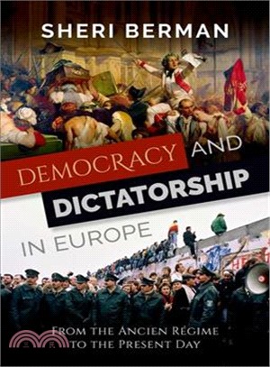 Democracy and Dictatorship in Europe ― From the Ancien R嶲ime to the Present Day