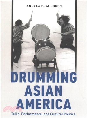 Drumming Asian America ― Taiko, Performance, and Cultural Politics