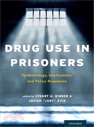 Drug Use in Prisoners ─ Epidemiology, Implications, and Policy Responses