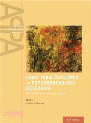 Long-Term Outcomes in Psychopathology Research ─ Rethinking the Scientific Agenda