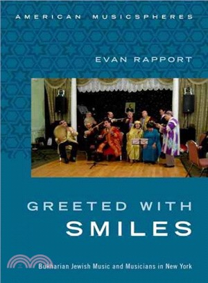 Greeted With Smiles ― Bukharian Jewish Music and Musicians in New York