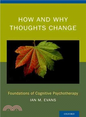 How and Why Thoughts Change ─ Foundations of Cognitive Psychotherapy