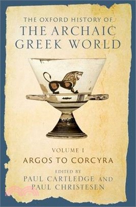 The Oxford History of the Archaic Greek World Volume 1