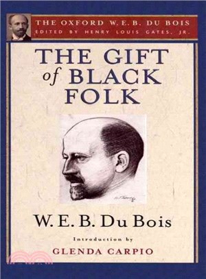 The Gift of Black Folk ― The Negroes in the Making of America