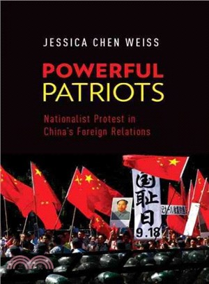 Powerful Patriots ─ Nationalist Protest in China's Foreign Relations