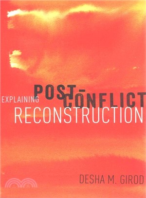 Explaining Post-Conflict Reconstruction