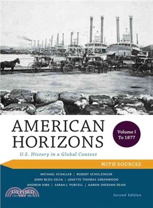 American Horizons ─ U.S. History in a Global Context with Sources, to 1877