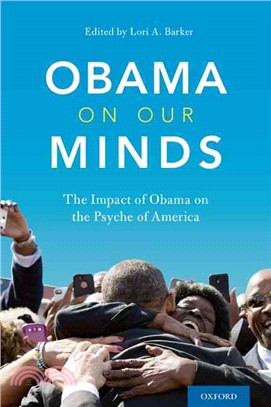 Obama on Our Minds ─ The Impact of Obama on the Psyche of America