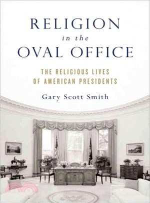 Religion in the Oval Office ─ The Religious Lives of American Presidents