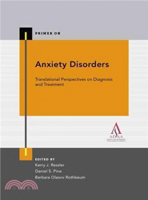 Anxiety Disorders ─ Translational Perspectives on Diagnosis and Treatment
