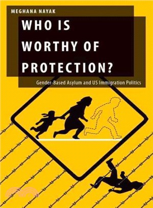 Who Is Worthy of Protection? ─ Gender-Based Asylum and US Immigration Politics
