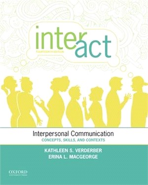 Inter-Act ─ Interpersonal Communication: Concepts, Skills, and Contexts