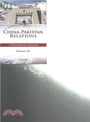 China-Pakistan Relations ─ A Historical Analysis