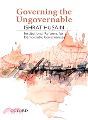 Governing the Ungovernable ― Institutional Reforms for Democratic Governance