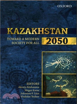 Kazakhstan 2050 ― Toward a Modern Society for All