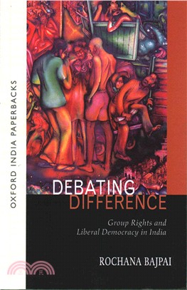 Debating Difference ― Group Rights and Liberal Democracy in India