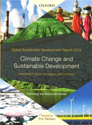 Global Sustainable Development Report 2015 ─ Climate Change and Sustainable Development; Assessing Progress of Regions and Countries