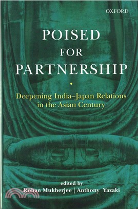 Poised for Partnership ─ Deepening India-Japan Relations in the Asian Century