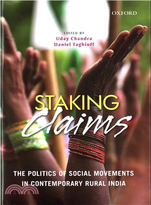 Staking Claims ─ The Politics of Social Movements in Contemporary Rural India