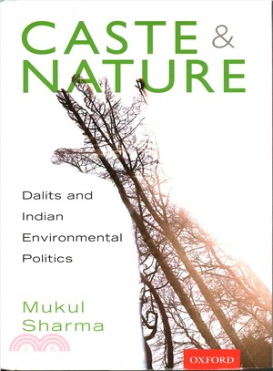 Caste and Nature ― Dalits and Indian Environmental Politics