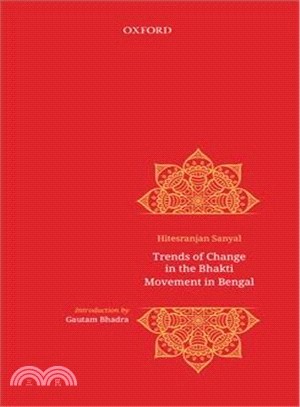 Trends of Change in Bhakti Movement in Bengal