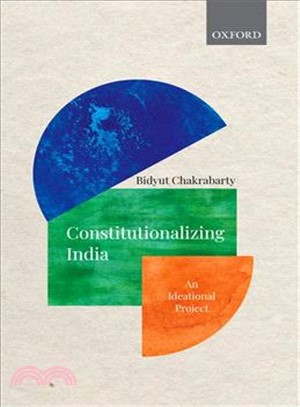 Constitutionalizing India ― An Ideational Project