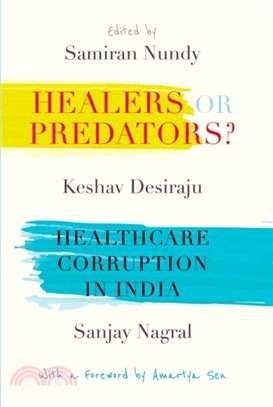 Healers or Predators?：Healthcare Corruption in India