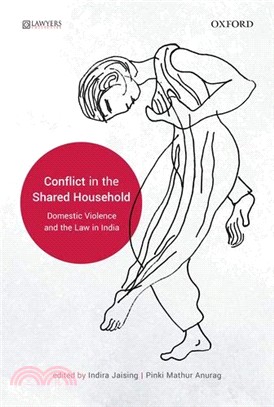 Conflict in the Shared Household: Domestic Violence and the Law in India