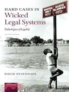 Hard Cases in Wicked Legal Systems ─ Pathologies of Legality