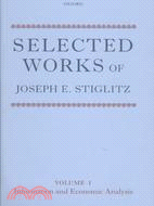 Selected Works of Joseph E. Stiglitz: Information and Economic Analysis