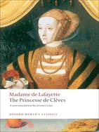 The Princesse De Cleves: With the Princesse De Montpensier and the Comtesse De Tende