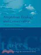 Amphibian Ecology and Conservation ─ A Handbook of Techniques