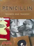 Penicillin: Triumph and Tragedy